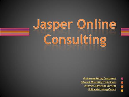Online marketing Consultant Internet Marketing Techniques Internet Marketing Services Online Marketing Expert.