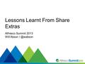 #SummitNow Lessons Learnt From Share Extras Alfresco Summit 2013 Will Abson