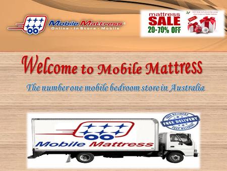 About us Our Products Why Mobile Mattress? Contact us.