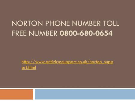 NORTON PHONE NUMBER TOLL FREE NUMBER 0800-680-0654  ort.html.
