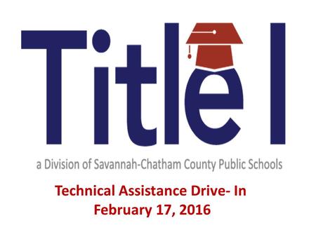 Technical Assistance Drive- In February 17, 2016.