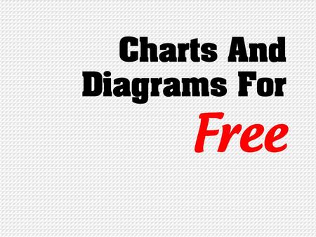 Charts And Diagrams For Free. Slide - Bulleted and pie chart Chart title goes here Placeholder for your text. Enter Your text. Placeholder for your txt.