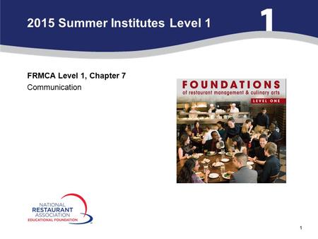 1 2015 Summer Institutes Level 1 FRMCA Level 1, Chapter 7 Communication.