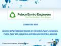 © Petece Enviro Engineers. All Rights Reserved. Coimbatore, India www.motorsandpumps.net  Date of inception 1973 Based in Coimbatore, Tamil Nadu (India)