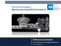 What are the Advantages of Mechanical AutoCAD Animation? 3D Mechanical Animation Hi-Tech CADD Services |   Voice: +91.