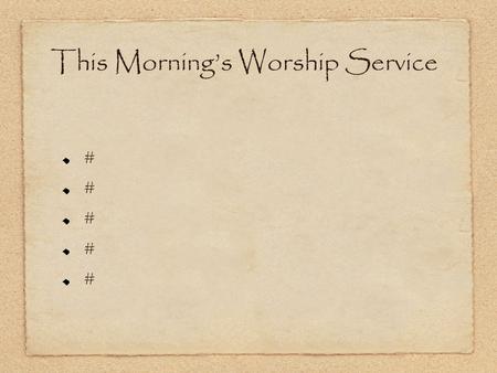This Morning’s Worship Service ##########. Make Me A Servant Matthew 20:28.