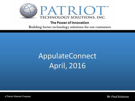 AppulateConnect April, 2016 The Power of Innovation