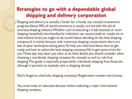 Strategies to go with a dependable global shipping and delivery corporation