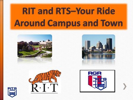 Service on Campus Monday-Friday The Province /Colony Manor Park Point/Perkins Green Route 24-Connector to Marketplace Mall and Downtown Route 68 RIT Henrietta.