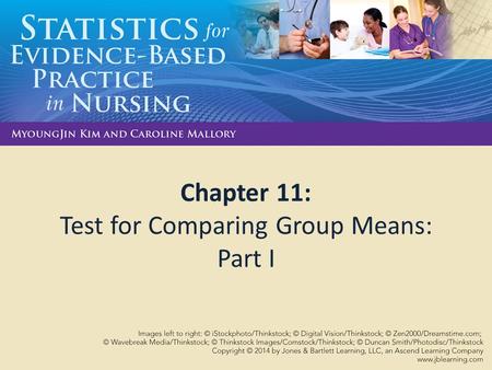 Chapter 11: Test for Comparing Group Means: Part I.