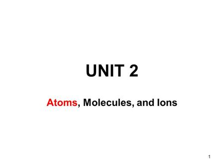 1 UNIT 2 Atoms, Molecules, and Ions. 2 The Power of 10  nceopticsu/powersof10/