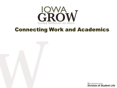 Connecting Work and Academics. Meet and Greet In groups of 2-3 share your name, department, student employee supervision and what you are hoping to gain.