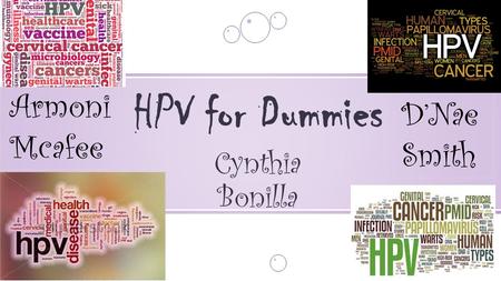 Cynthia Bonilla HPV for Dummies D’Nae Smith Armoni Mcafee.