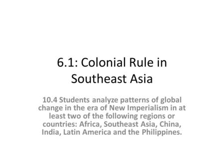 6.1: Colonial Rule in Southeast Asia