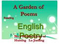 English Poetry English Poetry Reading No.4 Middle School of Huining Lu Jianling A Garden of Poems.