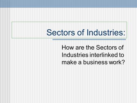 Sectors of Industries: