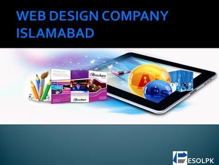 ESOLPK.  ESOLPK is a leading web design company in Pakistan, dedicated to developed bespoken, intuitive websites.  Our skilled web designers are artistic;