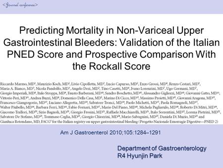Predicting Mortality in Non-Variceal Upper Gastrointestinal Bleeders: Validation of the Italian PNED Score and Prospective Comparison With the Rockall.