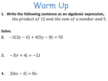 Warm Up. Homework Check 1.5 Solving Inequalities.