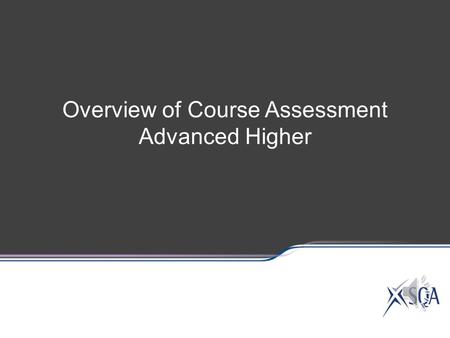 Overview of Course Assessment Advanced Higher Component 4 – Performance 50 marks Component 3 – Portfolio 30 marks Component 2 – Question Paper: Listening.