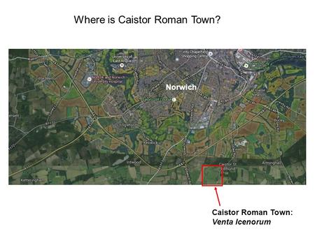 Where is Caistor Roman Town? Norwich Caistor Roman Town: Venta Icenorum.