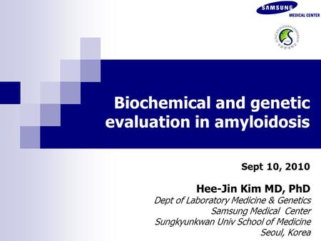 Biochemical and genetic evaluation in amyloidosis