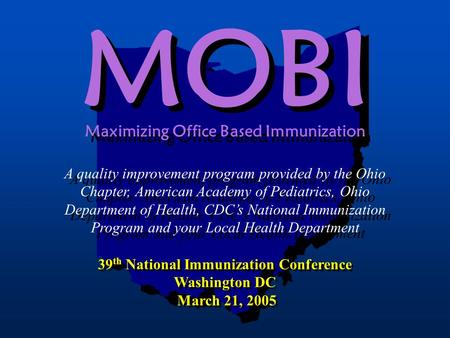 A quality improvement program provided by the Ohio Chapter, American Academy of Pediatrics, Ohio Department of Health, CDC’s National Immunization Program.