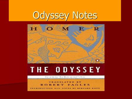 Odyssey Notes. Homer  believed to have lived during the 8th and 9th century B.C.  known as the “blind poet” though there is no proof  controversy surrounds.