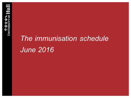 The immunisation schedule June 2016. After clean water, vaccination is the most effective public health intervention in the world for saving lives and.