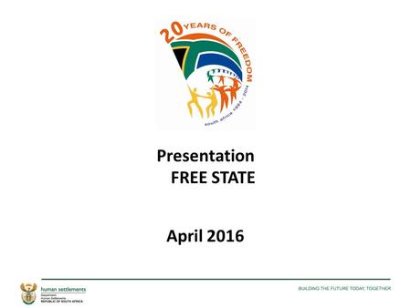 Presentation FREE STATE April 2016. 2015/16 PERFORMANCE A. ACTUAL PERFORMANCE INFORMATION PER HOUSING PROGRAMME.
