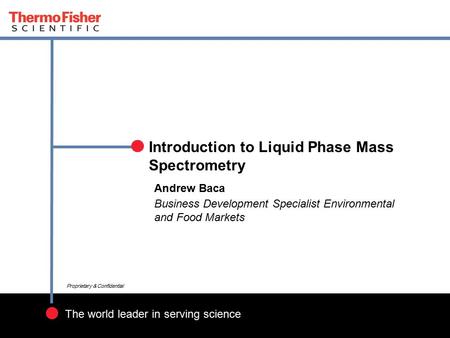 Introduction to Liquid Phase Mass Spectrometry