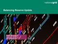 Balancing Reserve Update Peter Bingham 26 th Feb 2014.