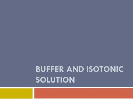 Buffer and isotonic solution