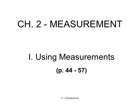 I. Using Measurements (p )