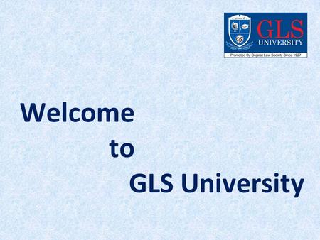 Welcome to GLS University. Are You Looking Best University in Ahmedabad?