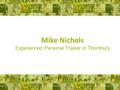 Mike Nichols Experienced Personal Trainer in Thornbury.