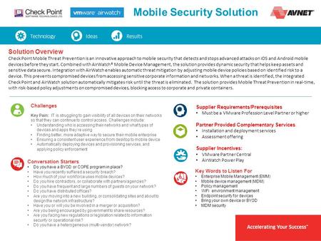 Mobile Security Solution Solution Overview Check Point Mobile Threat Prevention is an innovative approach to mobile security that detects and stops advanced.