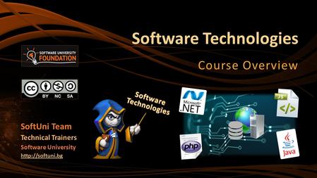 Software Technologies Course Overview SoftUni Team Technical Trainers Software University