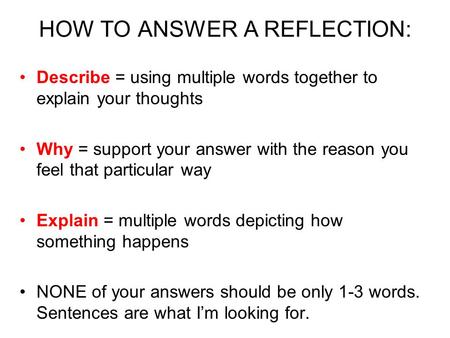 HOW TO ANSWER A REFLECTION: