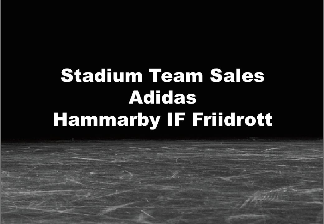 1 Stadium AB 9 april Stadium Team Sales Adidas Hammarby IF Friidrott. - ppt  download