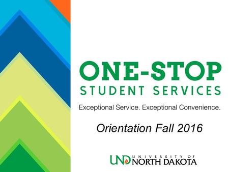 Orientation Fall 2016. Overview Fall To Do List Student Center Financial Aid Student Refunds Student Financial Account Payment Options Student Refunds.