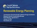 Renewable Energy Planning Commissioner David Hochschild, California Energy Commission Margaret Cederoth, Sustainability Manager Board Meeting: Agenda Item.