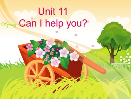 Unit 11 Can I help you?. Lead-in Lead-in Lead-in Background information Background information Background information Background information 重点句型和习惯表达法.