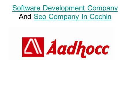 Software Development Company Software Development Company And Seo Company In CochinSeo Company In Cochin.