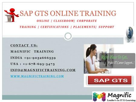 ONLINE | CLASSROOM| CORPORATE TRAINING | CERTIFICATIONS | PLACEMENTS| SUPPORT CONTACT US: MAGNIFIC TRAINING INDIA +91-9052666559 USA : +1-678-693-3475.