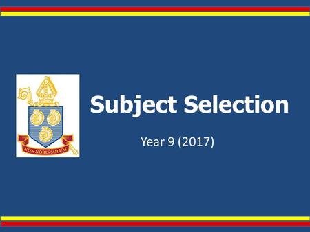 Subject Selection Year 9 (2017). The curriculum in Years 9 and 10 is designed to offer a broad range of subjects designed to meet the diverse interests,