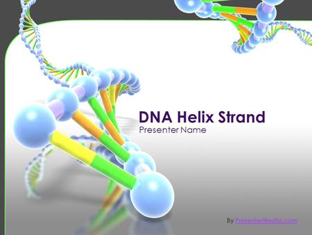 DNA Helix Strand By PresenterMedia.com PresenterMedia.com.
