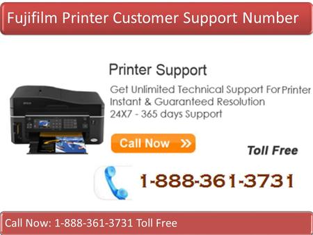 Fujifilm Printer Customer Support Number Call Now: 1-888-361-3731 Toll Free.