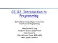 CS 112 Introduction to Programming Method Overriding; Object Hierarchy; Event-Driven Programming Yang (Richard) Yang Computer Science Department Yale University.