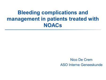 Bleeding complications and management in patients treated with NOACs